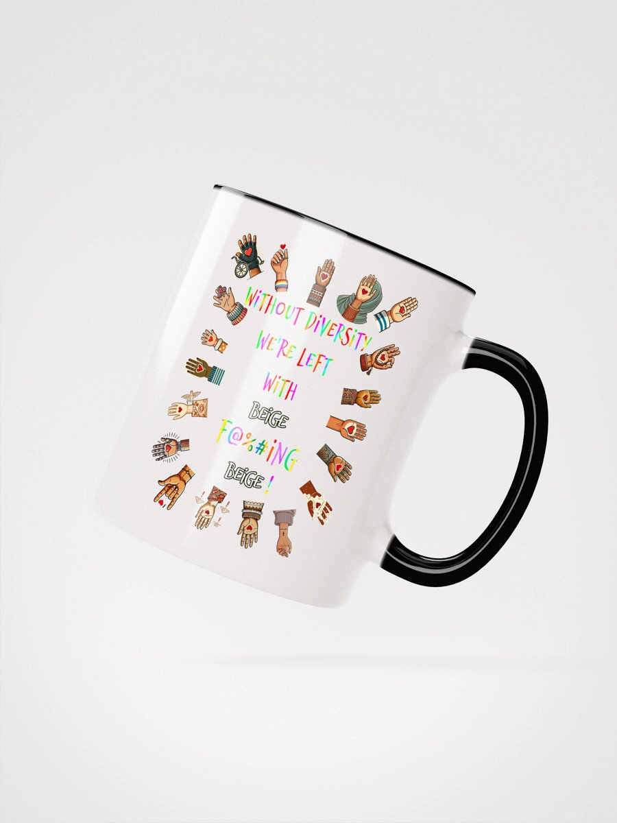 Without Diversity We're Left With Beige F@%#ing Beige Accent Mug product image (3)