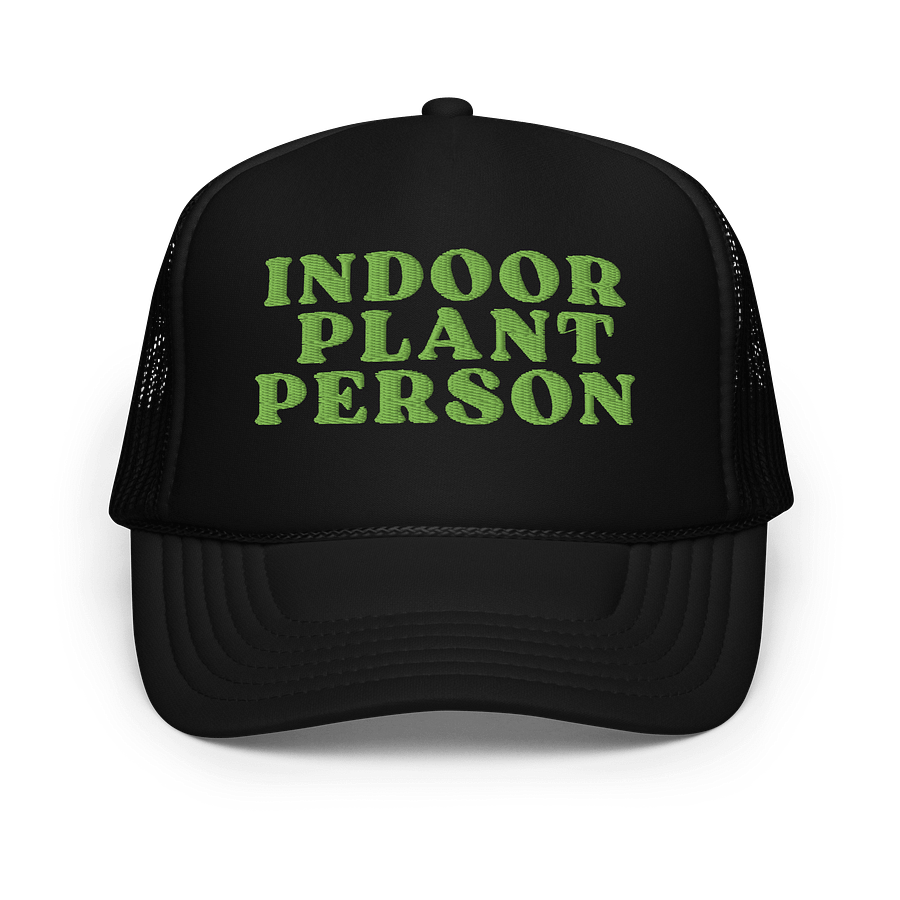 INDOOR PLANT PERSON Foam Trucker Hat product image (1)