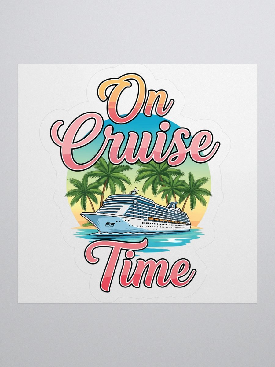 On Cruise Time Vibes Kiss Cut Stickers product image (1)
