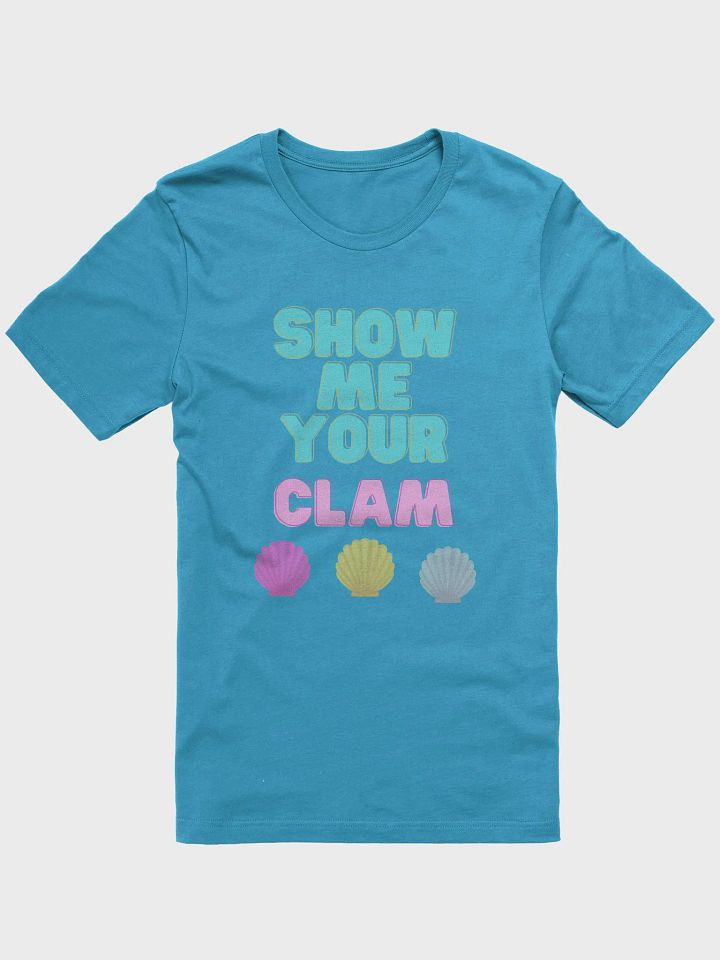 Show Me Your Clam T-shirt by Jenjo Art product image (1)