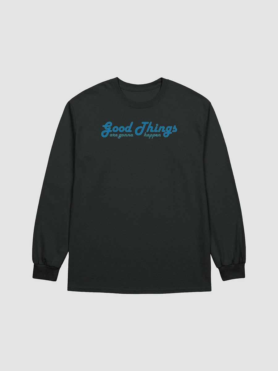 Good Things are gonna happen Gildan Ultra Cotton Long Sleeve T-Shirt product image (7)