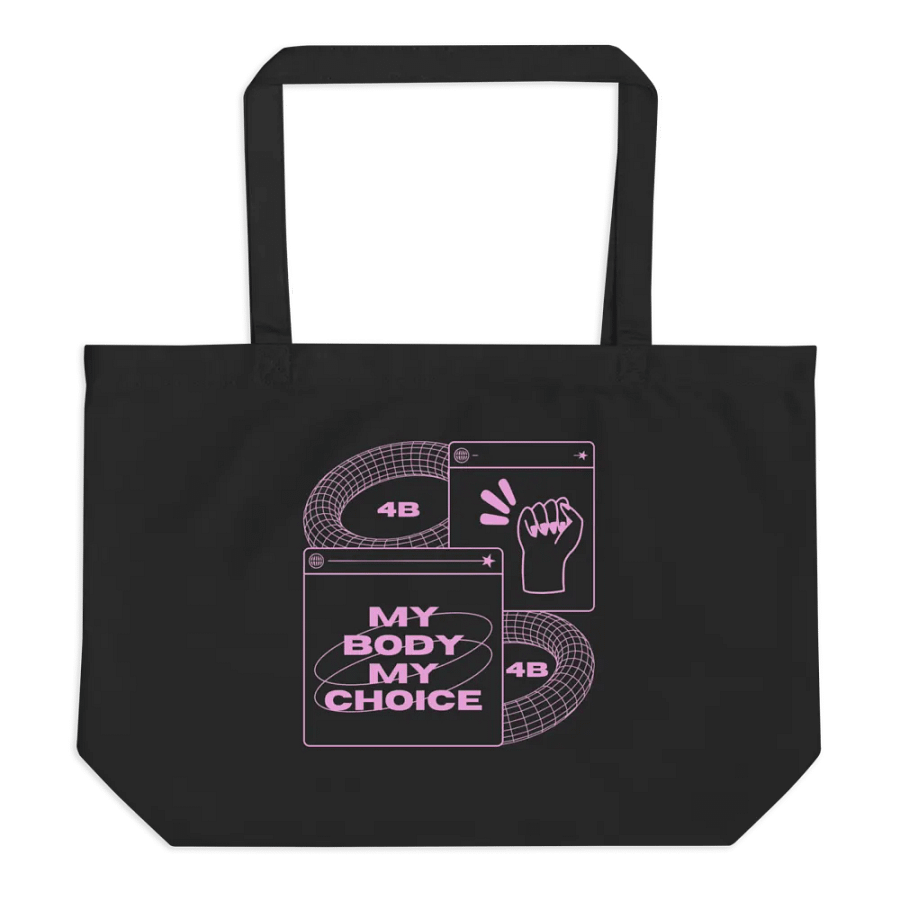 4B Empowerment tote bag. My body my choice. product image (1)