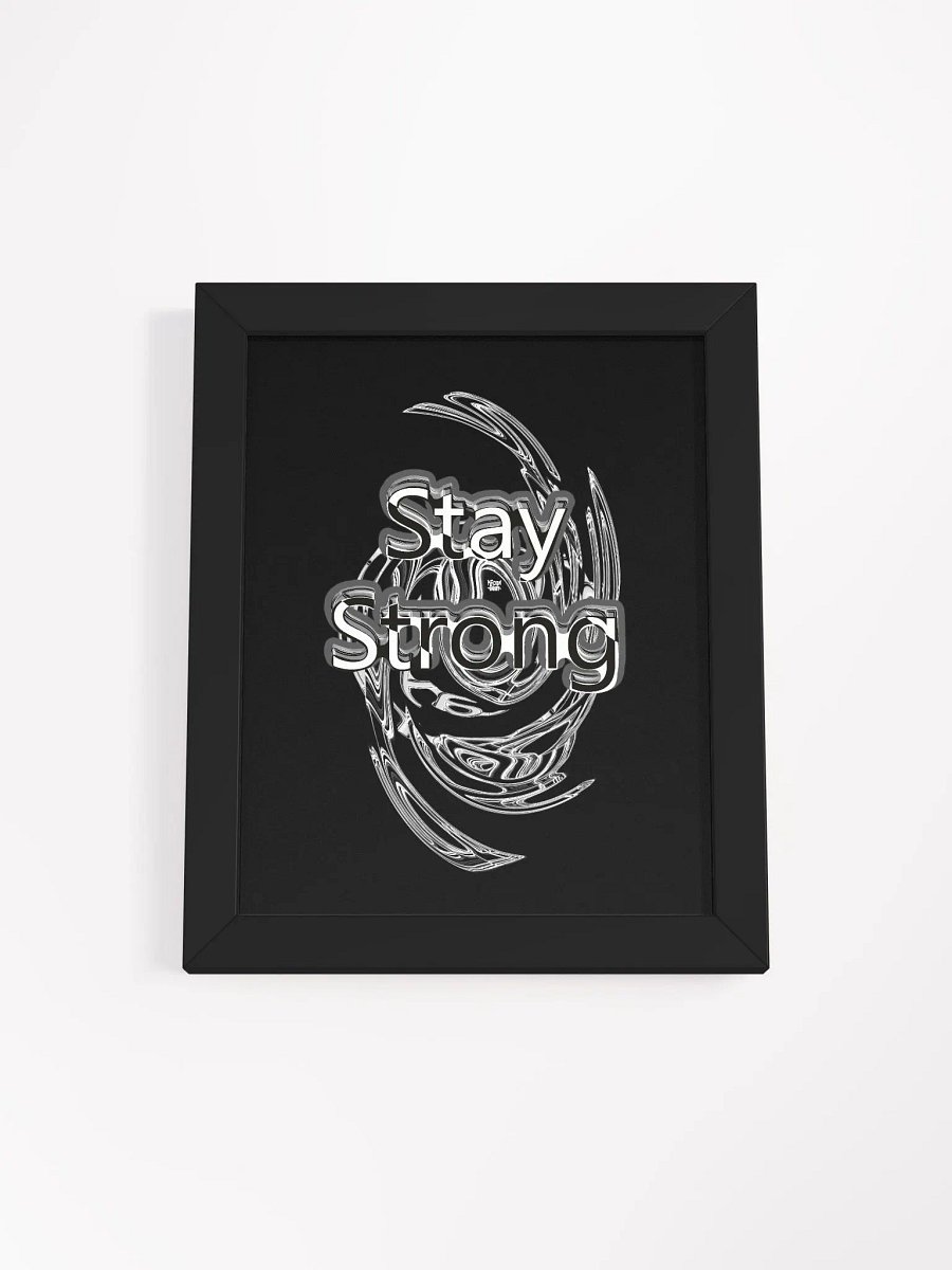 Stay Strong - Framed - Black - High-Quality Matte Poster product image (1)