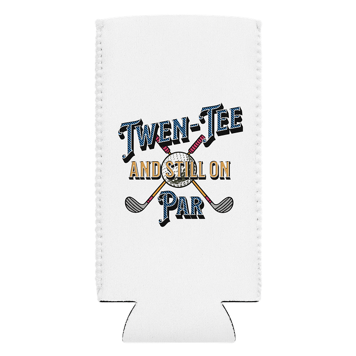 Twen-Tee And Still On Par Golfing Themed Can Cooler product image (1)