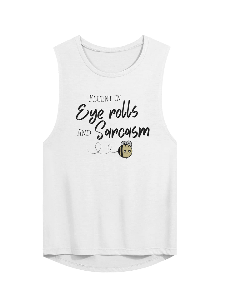 Fluent in Eye rolls and Sarcasm Flowy Muscle Tank product image (1)