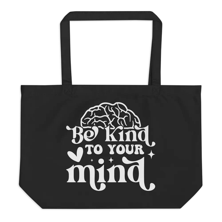 Be Kind To Your Mind Bag product image (1)