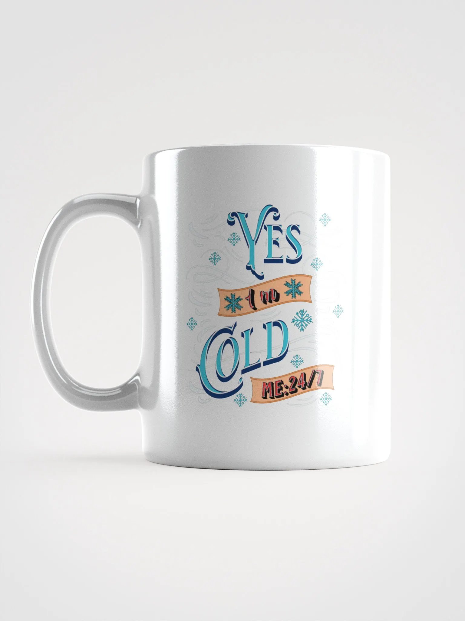 Yes Im Cold ME24/7 Winter Vibes Mug product image (1)