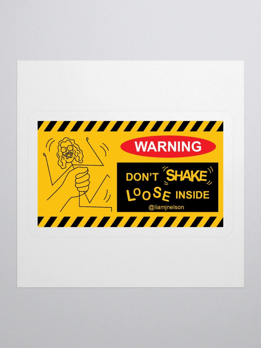 WARNING: Don't Shake, Loose Inside Sticker - Liam Nelson Comedy product image (1)