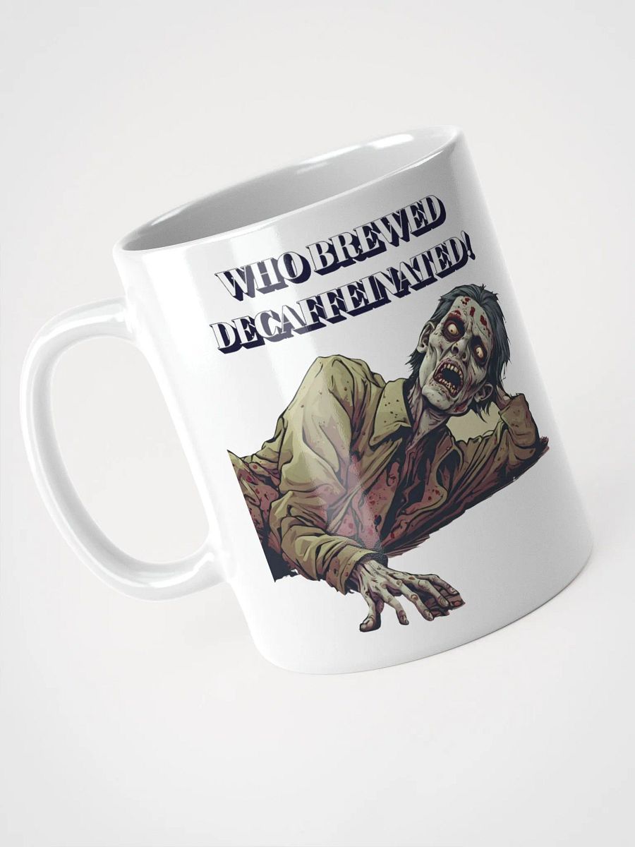 Who Brewed Decaffeinated! Funny White Mug product image (8)