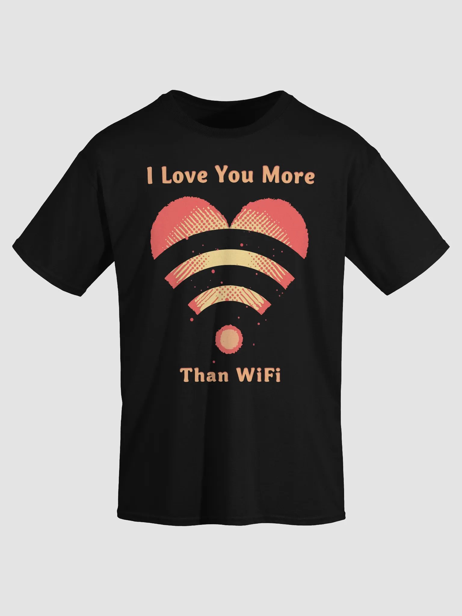 I Love You More Than WiFi T-Shirt product image (16)