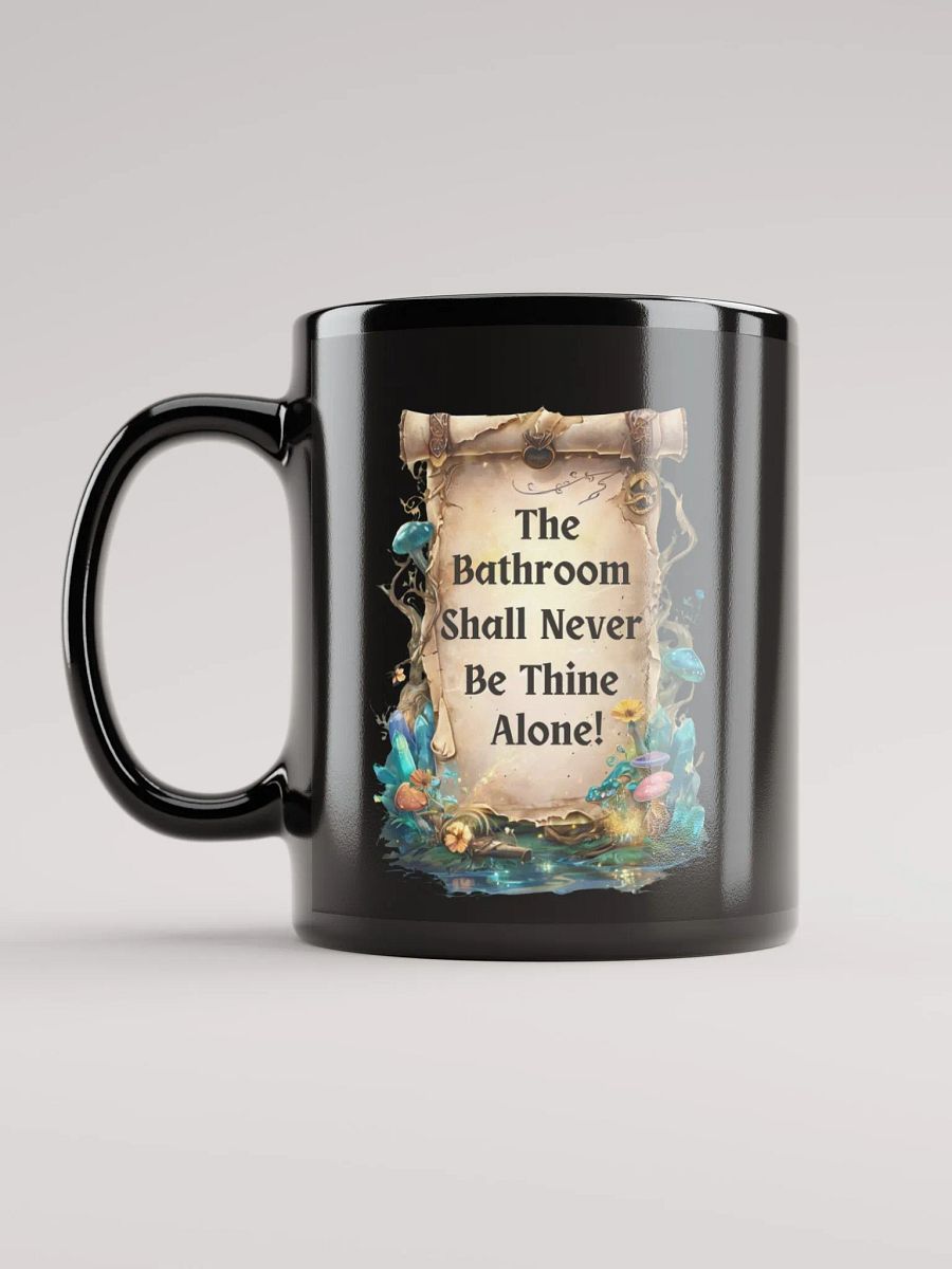 The Bathroom Shall Never Be Thine Alone – Funny Mom Mug, Fairytale Parenting Humor, Coffee Lover Mom Life Gift product image (12)