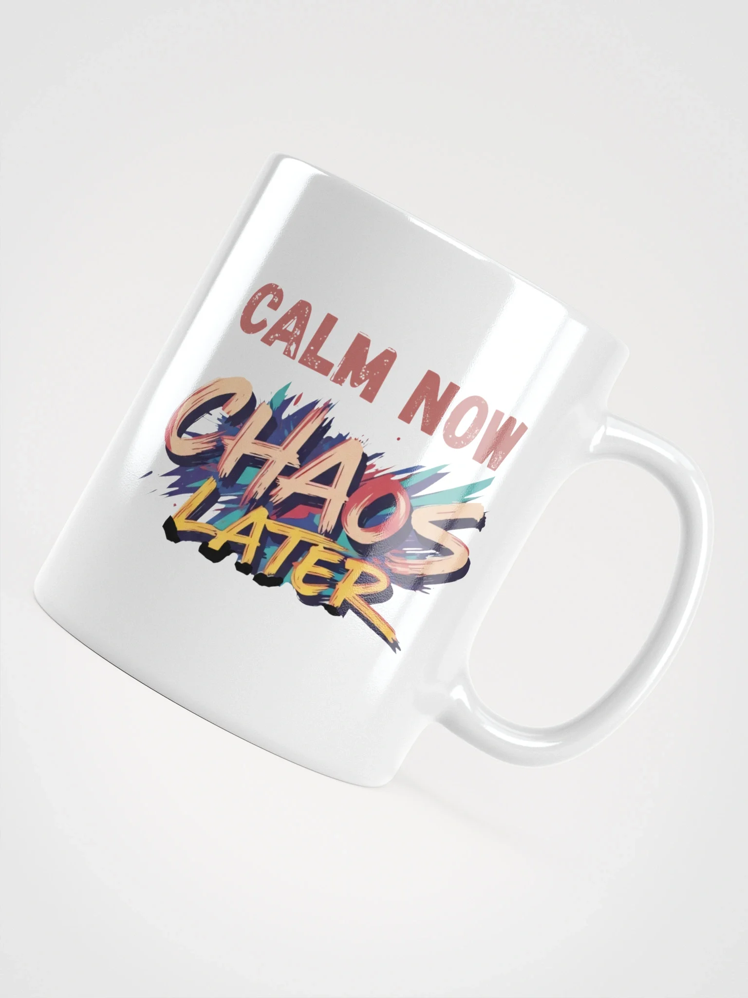 Calm Now, Chaos Later Mug – Funny Motivational Coffee Cup for Stress Relief & Office Humor product image (5)