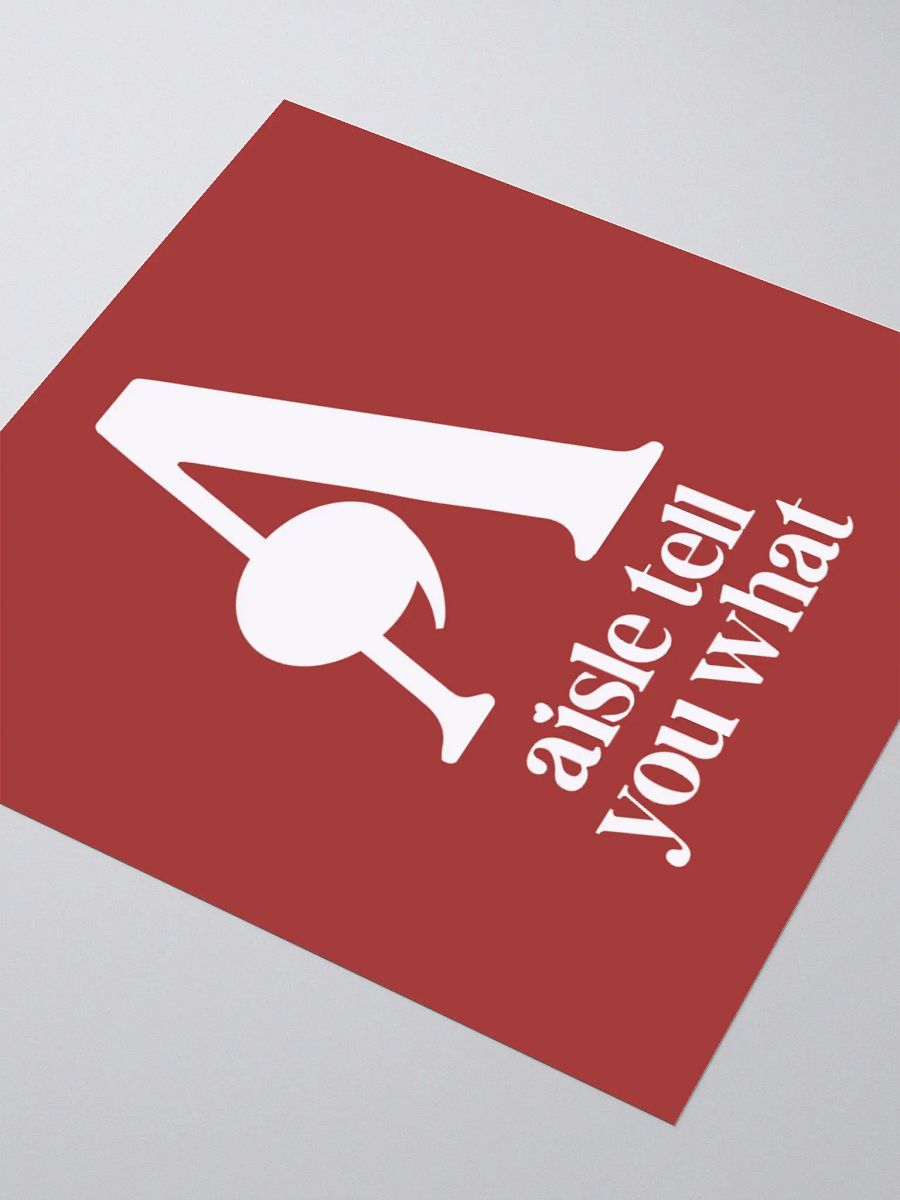 Aisle Tell You What Sticker product image (3)