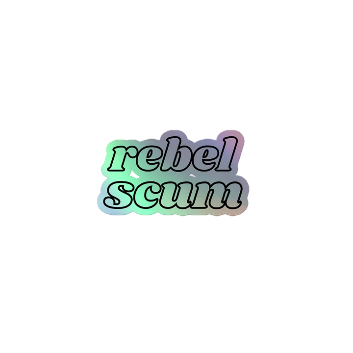 Rebel Scum Holographic Sticker product image (1)