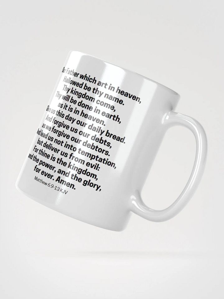 Our Father Which Art In Heaven Matthew 6:9-13 KJV White Glossy Mug 11/15/20oz product image (2)