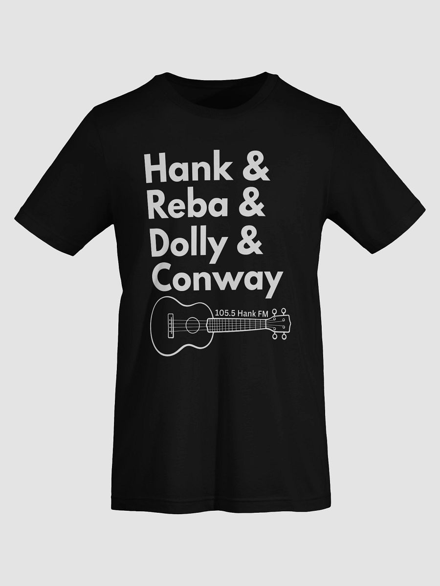 Hank, Reba, Dolly, Conway T-shirt product image (7)