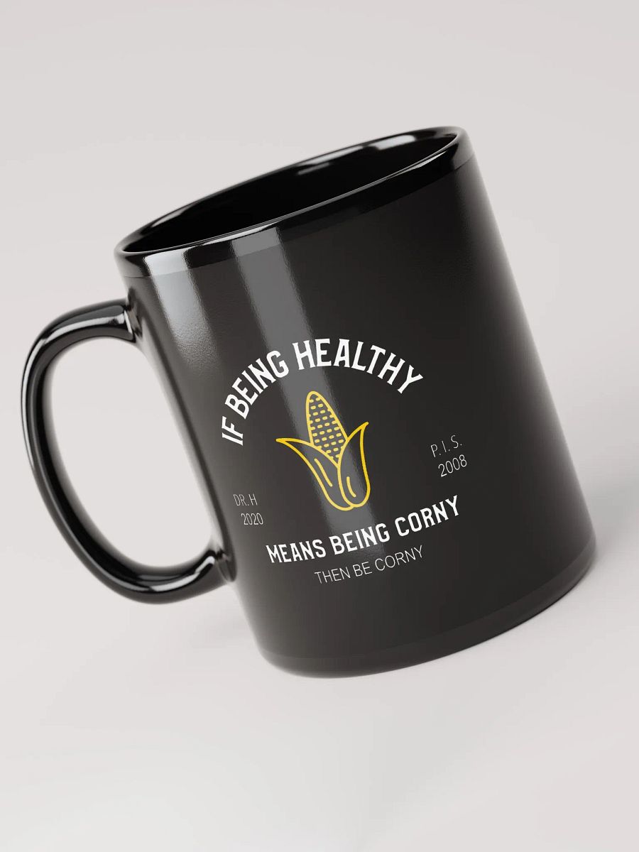 Corny Is Healthy - Black Mug product image (5)