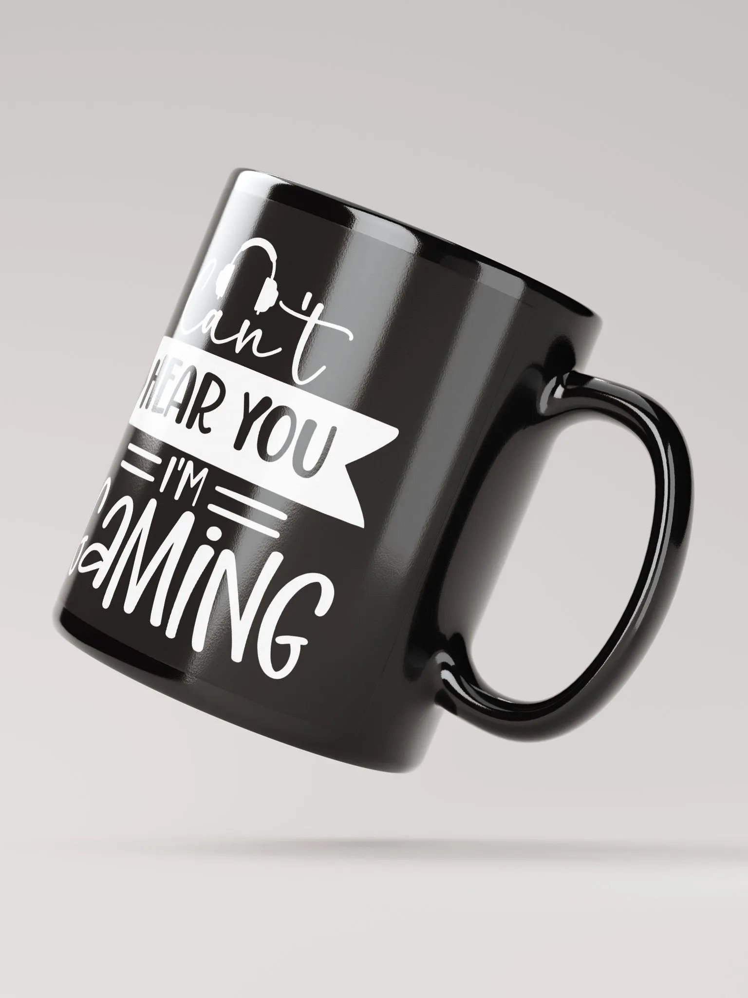Can't Hear You I'm Gaming Mug product image (3)