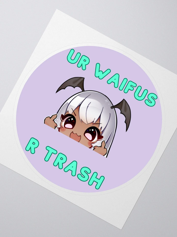 Ur Waifus R Trash Kiss Cut Sticker! product image (6)