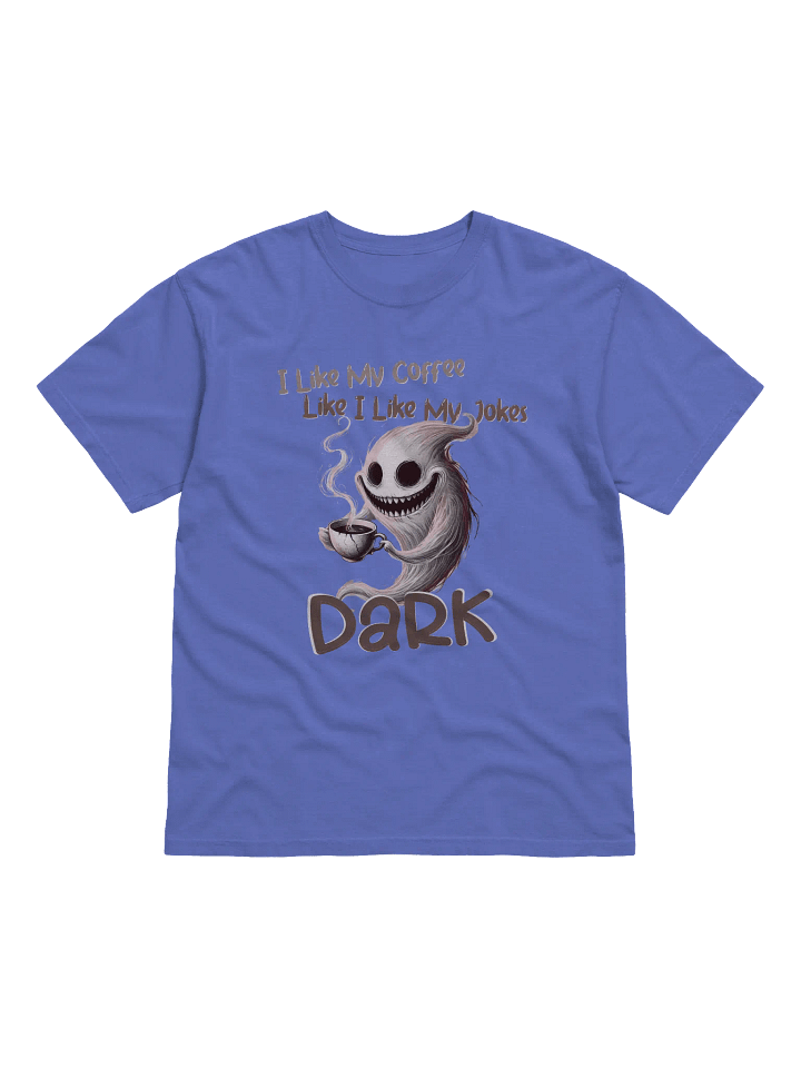 "I Like My Coffee Like I Like My Jokes... Dark" Comfort Colors Garment-Dyed Heavyweight Tee product image (11)