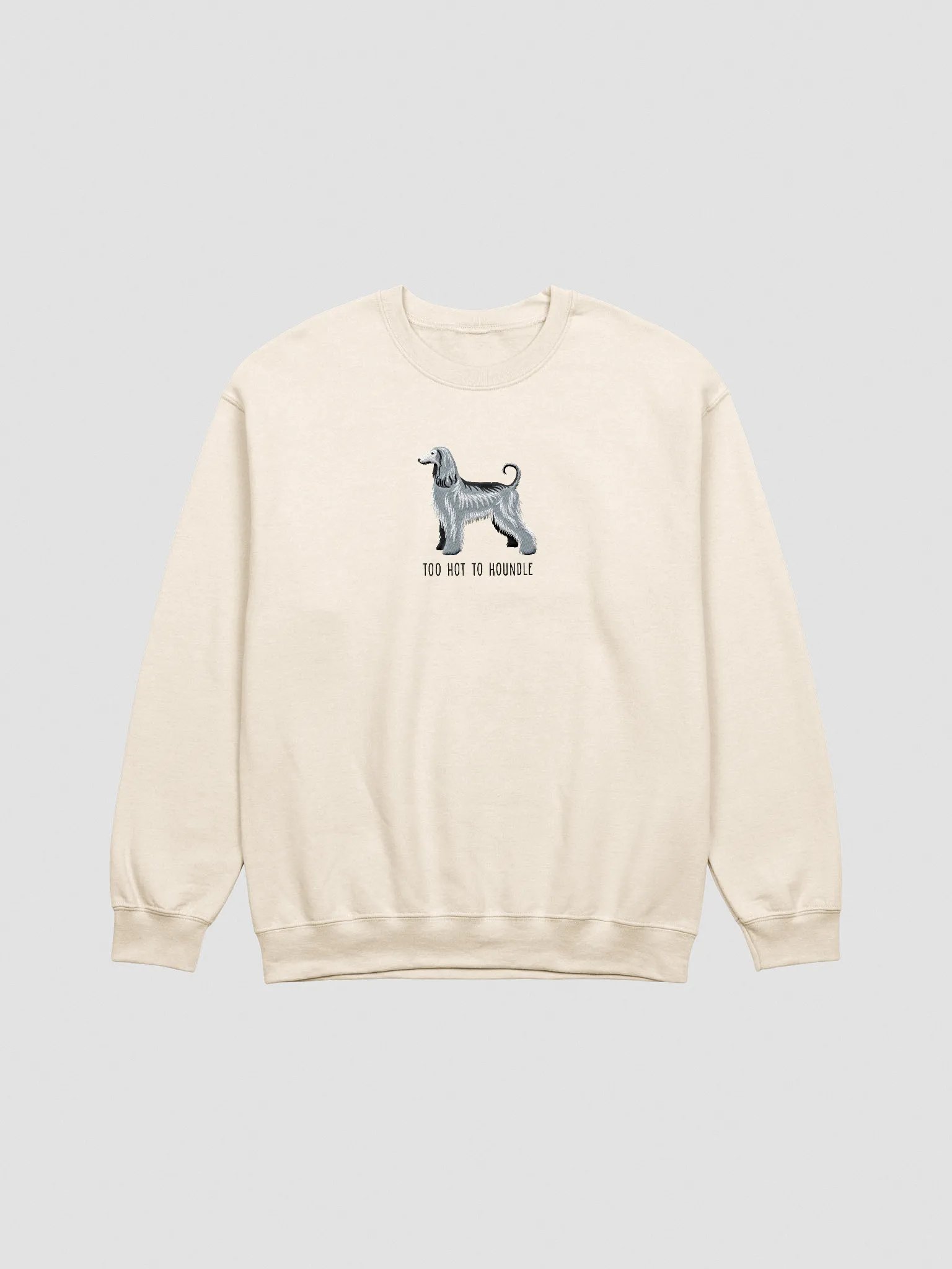 Too Hot to Houndle Sweatshirt (Embroidered) of an Afghan Hound(Blue) product image (3)