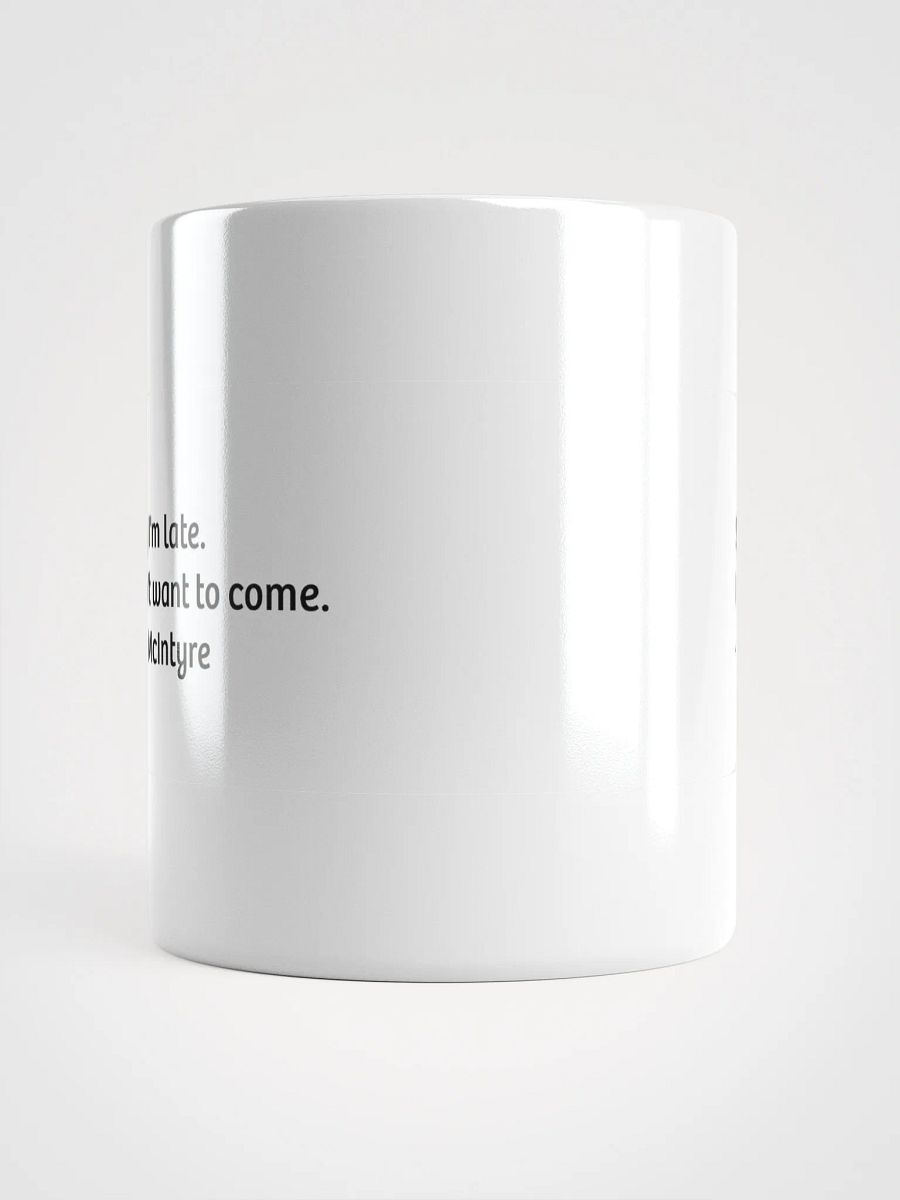 Coffee cup - Sorry I'm Late product image (5)