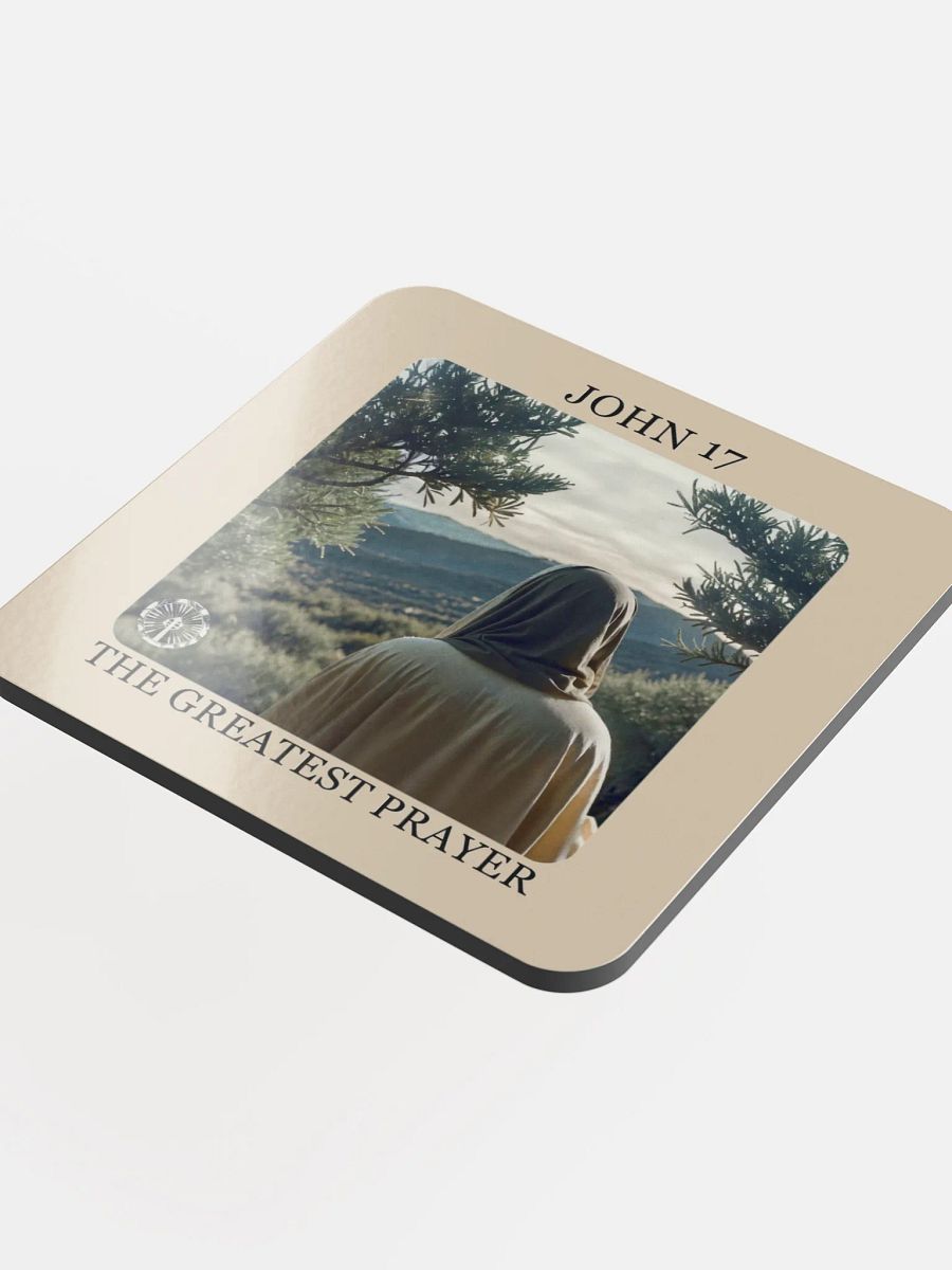 The Greatest Prayer - John 17 Coaster product image (4)