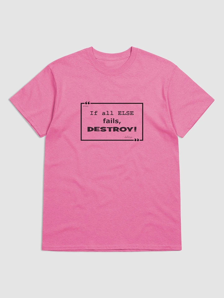 160 If all else fails - Tee product image (10)