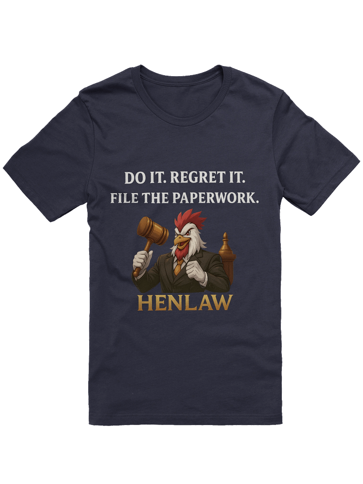 "Do It. Regret It. File The Paperwork." – Henlaw Tee product image (4)