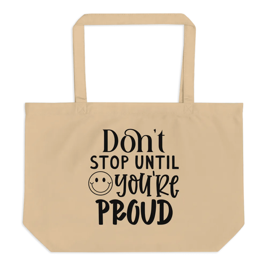 Don't Stop Until You're Proud Tote product image (2)