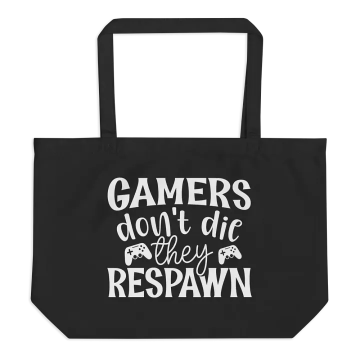 Gamers Don't Die They Respawn Bag product image (1)