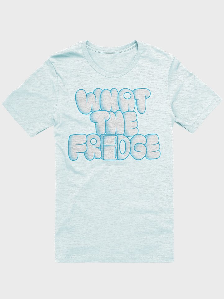 What the Fridge? (T-Shirt) product image (25)