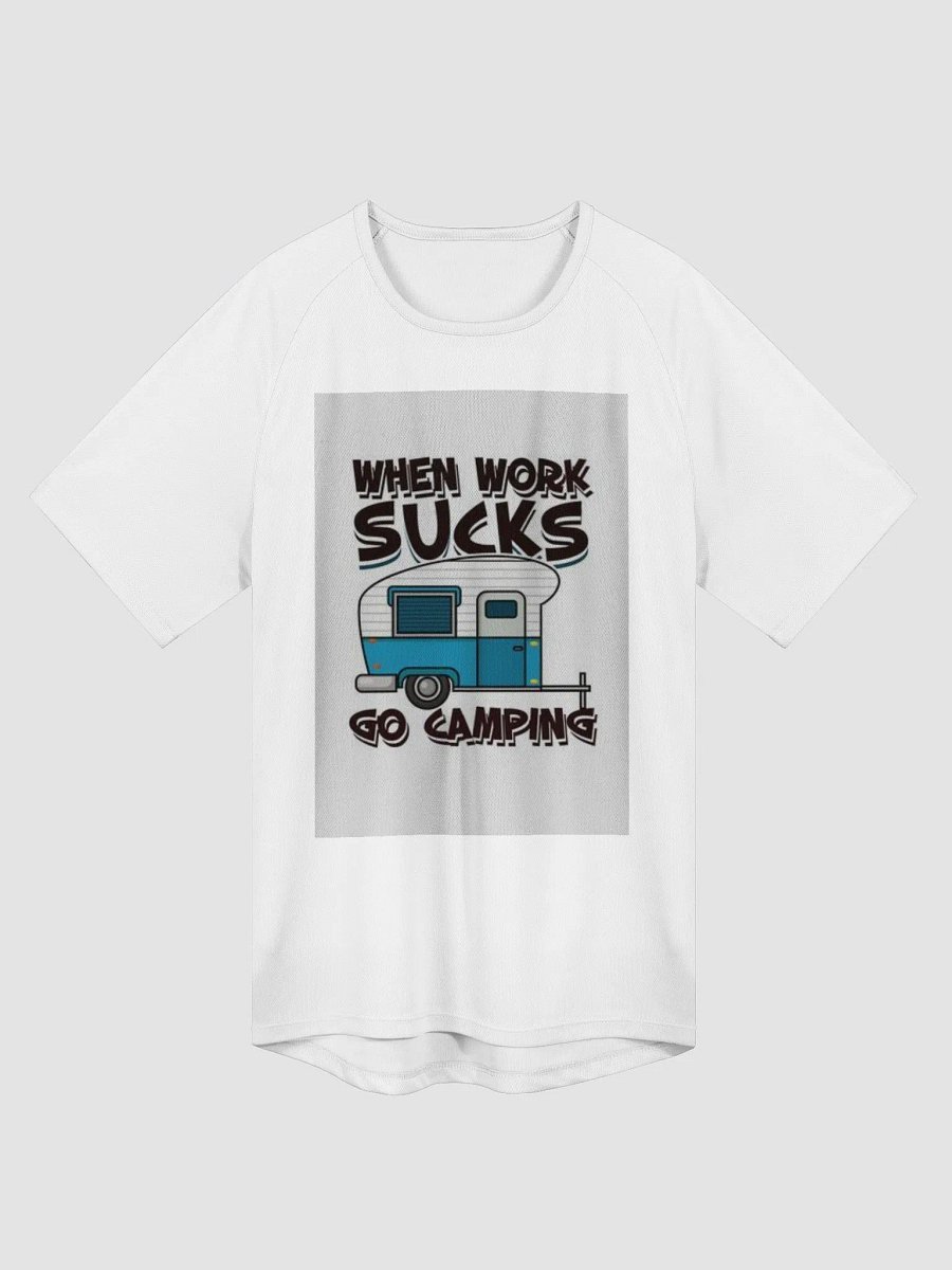 When Work Sucks Go Camping T-Shirt product image (3)