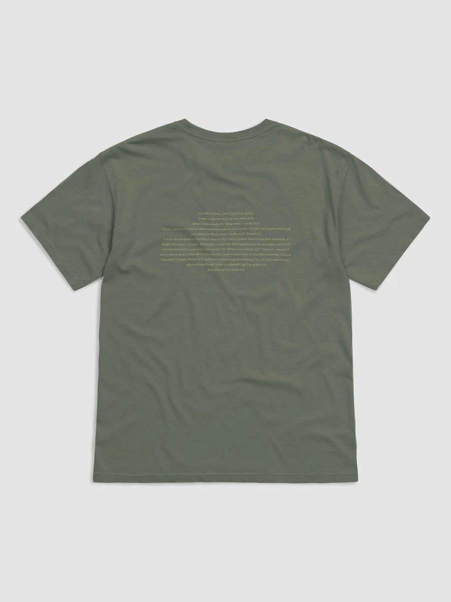 what was i made for ? | t-shirt product image (3)