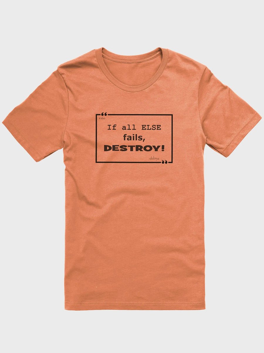 160 If all else fails Tee product image (1)