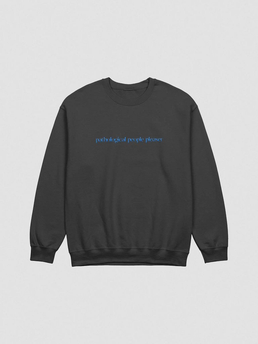 TS pathological people pleaser crewneck product image (2)
