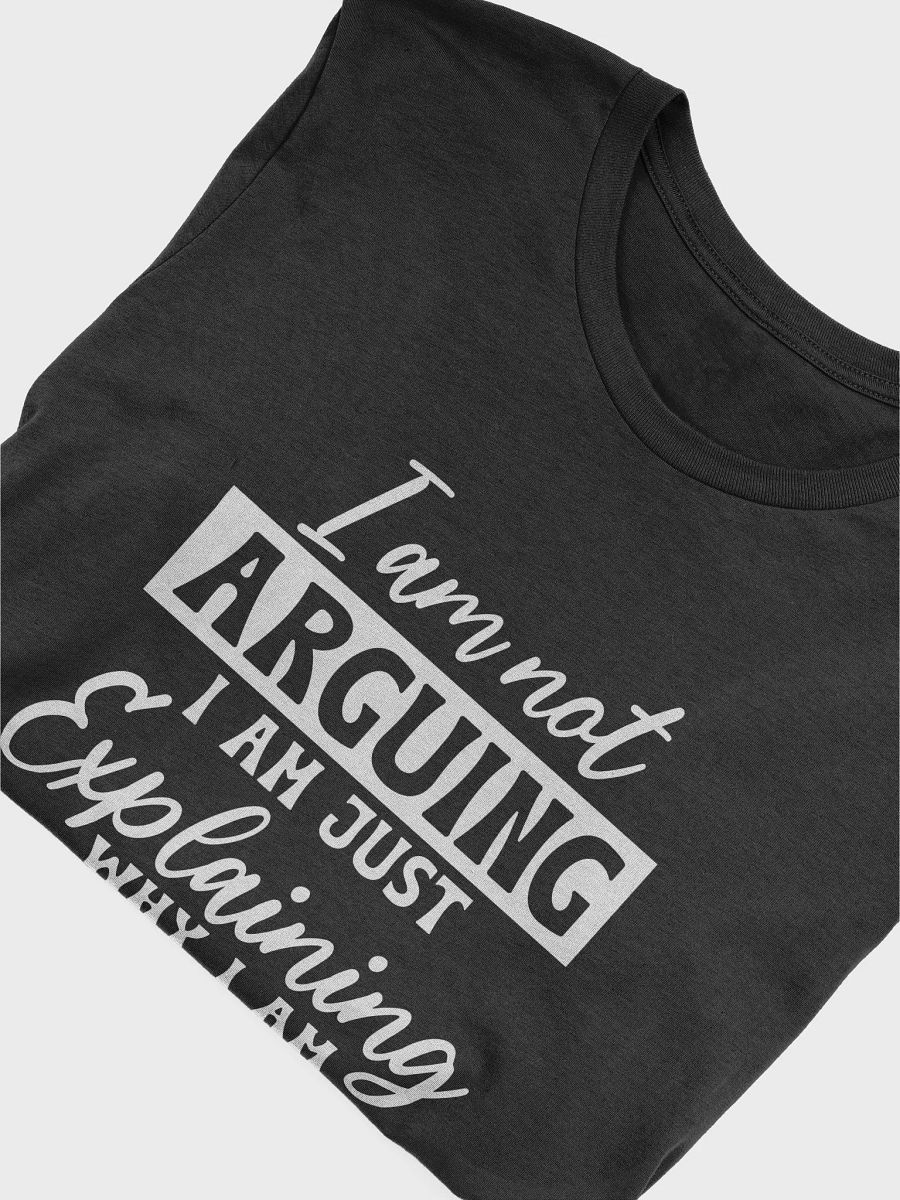I Am Not Arguing I Am Just Explaining Women's Black T-Shirt product image (6)