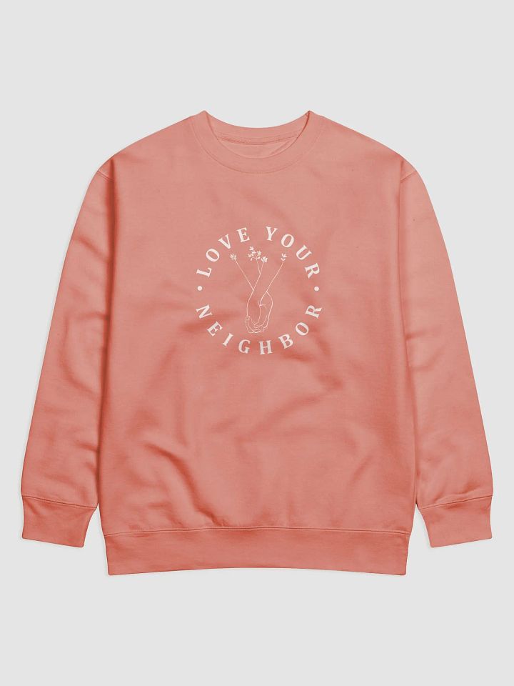 Love Your Neighbor Sweatshirt product image (4)