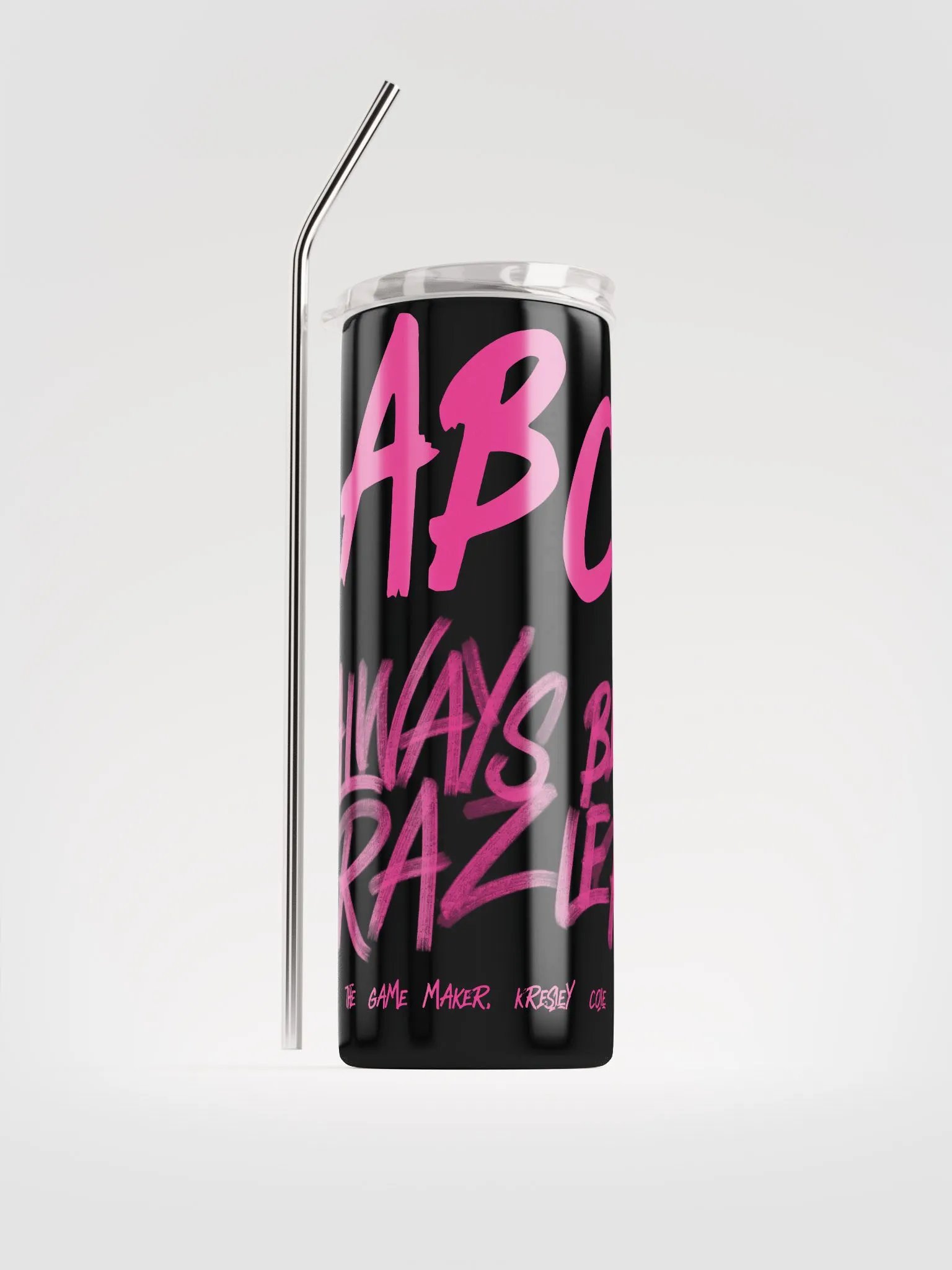 ABC Always Be Crazier Stainless Steel Tumbler product image (1)