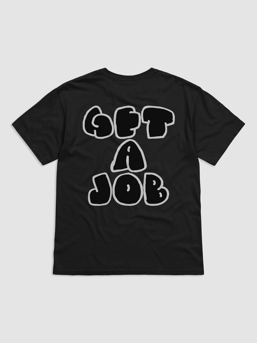 "Get A Job" Heavyweight Tee product image (2)