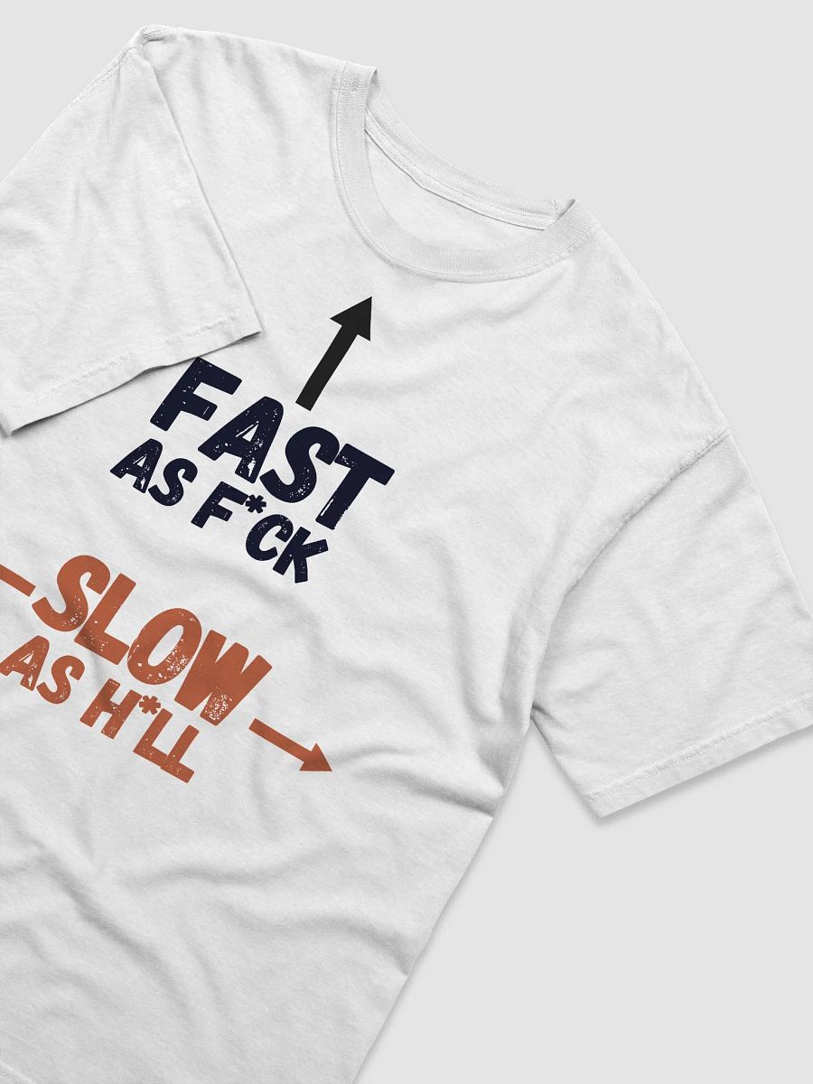 SLOW AS H*LL Comfort Tee product image (7)