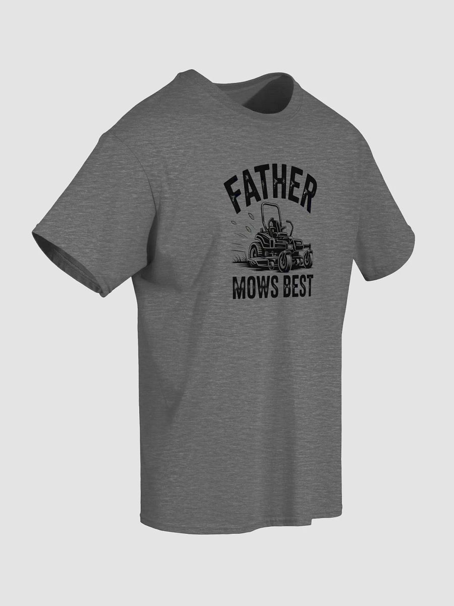 Father Mows Best Lawn Mower Dad Shirt – Funny Father's Day Yard Work Gift Tee product image (45)