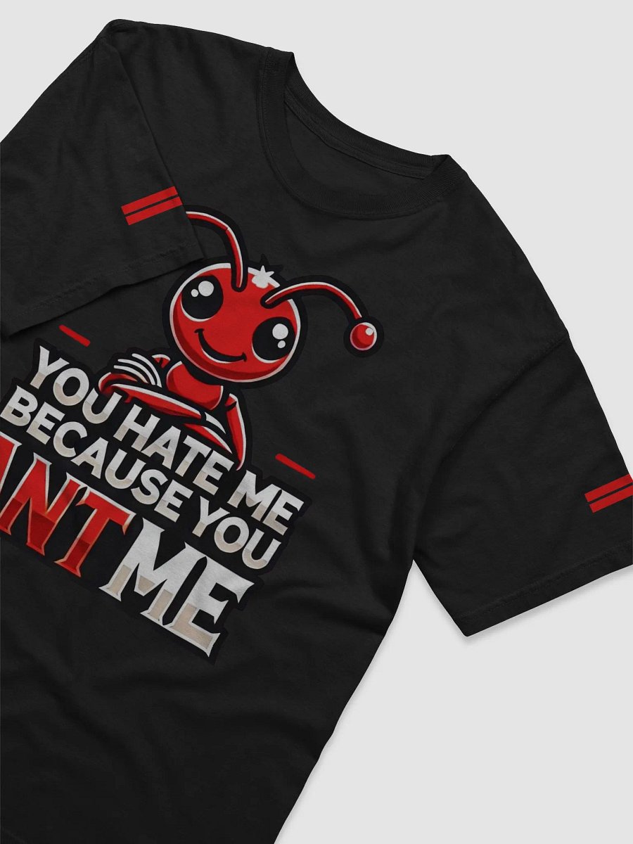 "Because You ANT Me" Graphic T-Shirt product image (5)