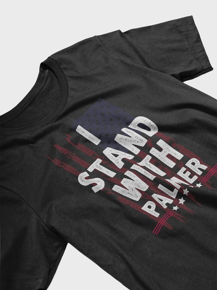 I Stand With Palmer Support Palmer Politic T-Shirt product image (3)
