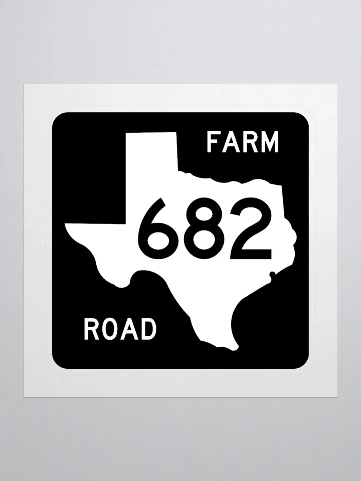 Texas Farm Road Sign FM 682 Sticker product image (1)