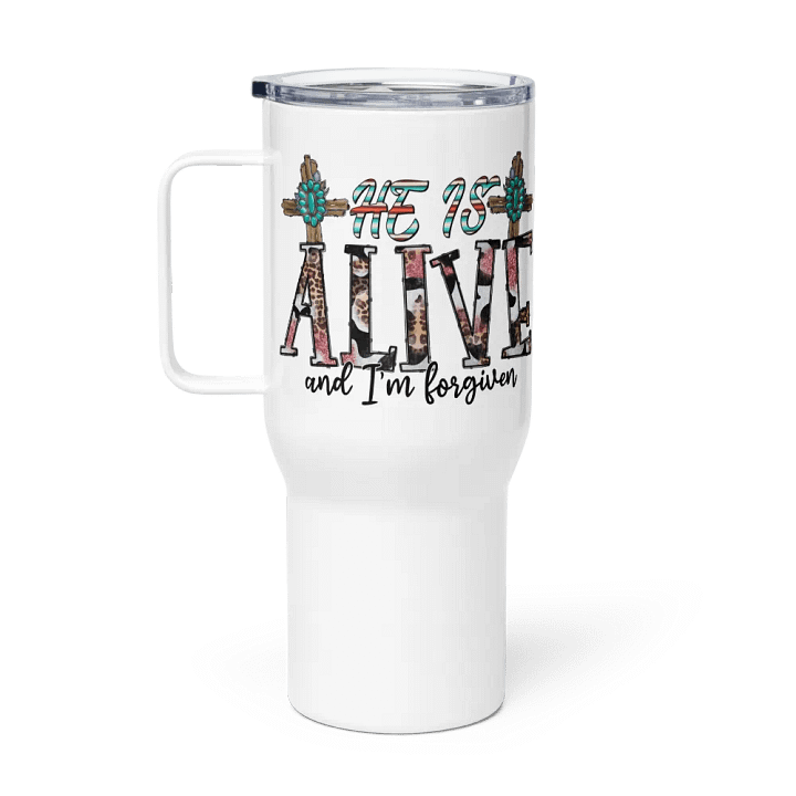 He Is Alive & I'm Forgiven - Travel Mug w/ Handle product image (1)