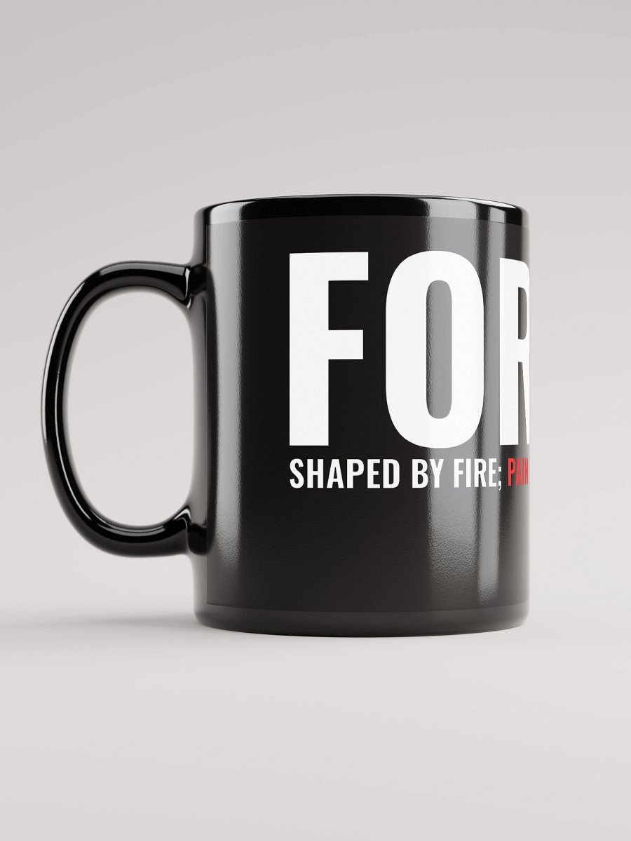 FORGED – PAIN MADE YOU | Mug product image (11)