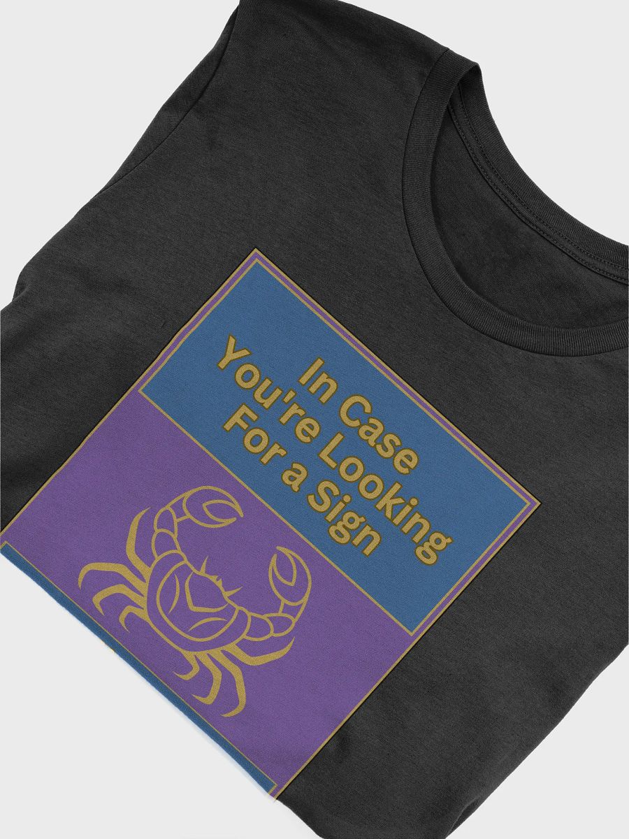 In Case You’re Looking For A Sign Cancer Zodiac Sign T-Shirt, Zodiac Sign Vibes T-Shirt, Cancer T-Shirt, Astrological T-shirt product image (4)