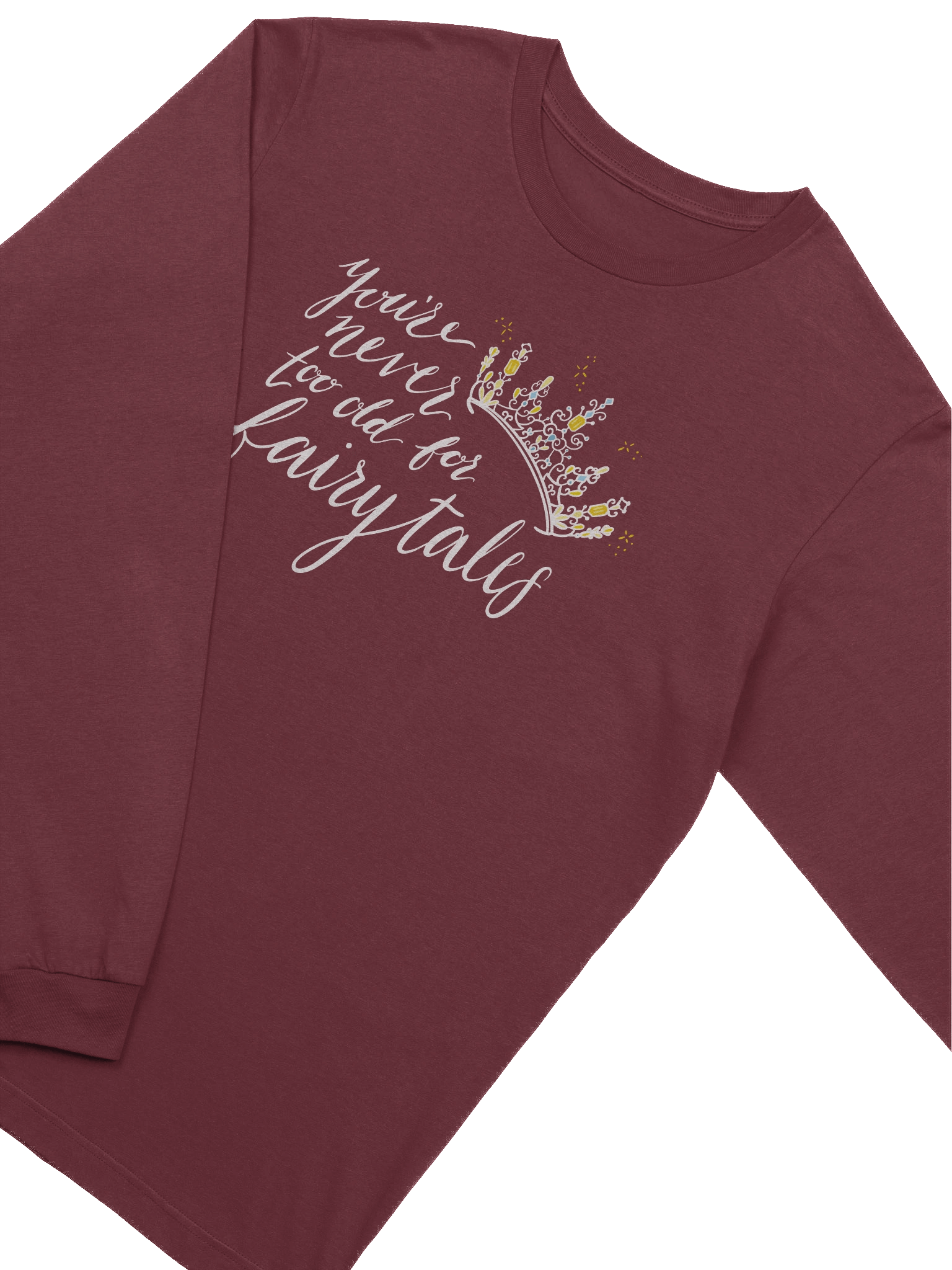 You're Never too old for Fairytales Super Soft Long Sleeve T-Shirt product image (25)