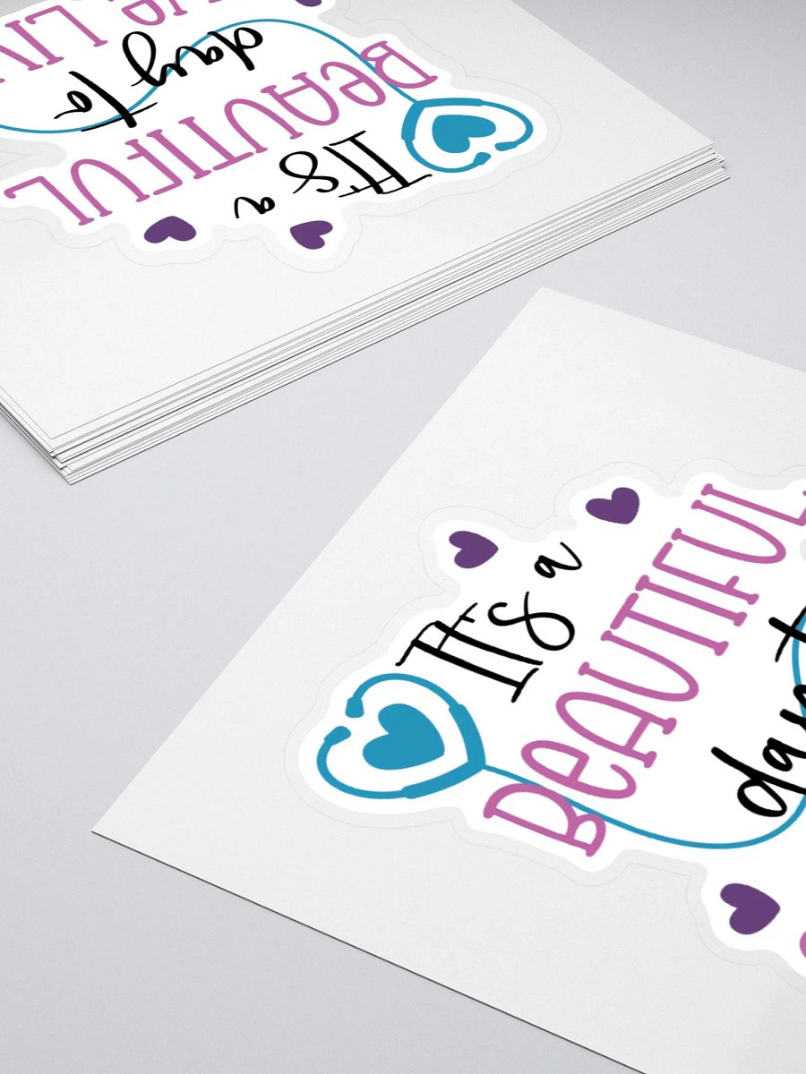 It’s a Beautiful Day to Save Lives Sticker product image (10)